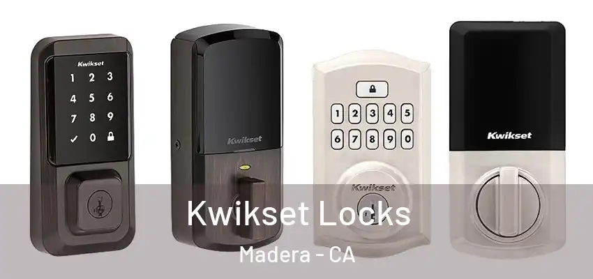  Kwikset Locks Madera - CA