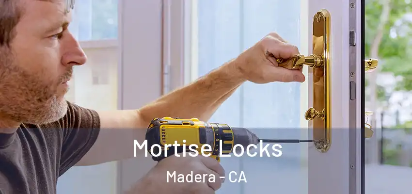  Mortise Locks Madera - CA