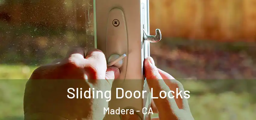  Sliding Door Locks Madera - CA